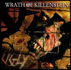Wrath Of Killenstein : Ugly